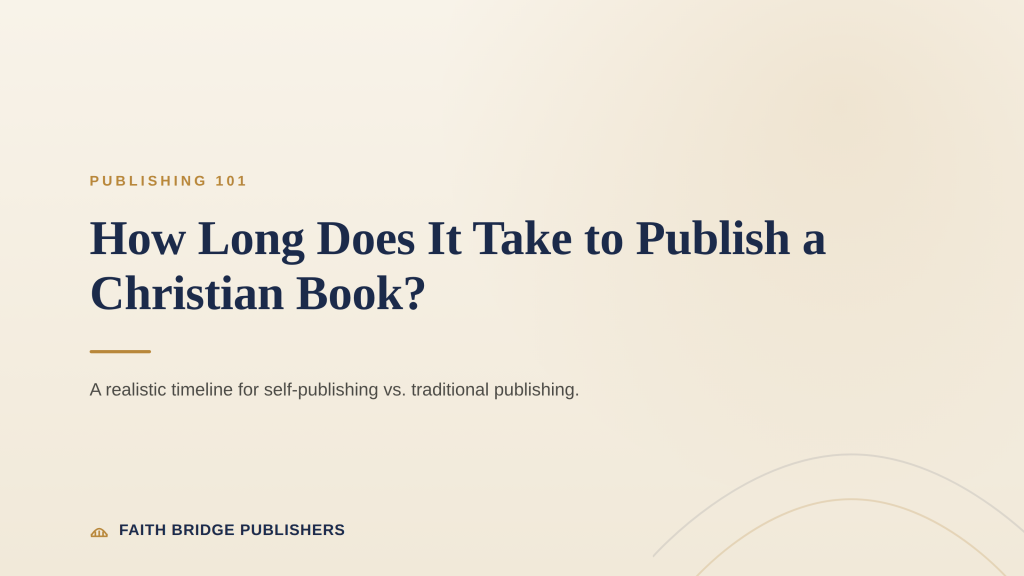 how long does it take to publish a Christian book